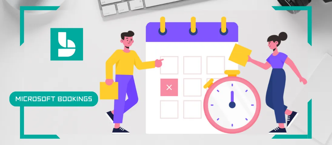 Simplify your planning with Microsoft Bookings