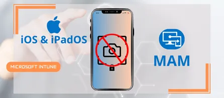 Screenshot finally blockable on iOS and iPadOS with Intune