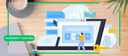 Detect exposed passwords in plain text with Purview