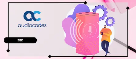 Support de Nutanix AHV pour les SBC Audiocodes Mediant VE/CE