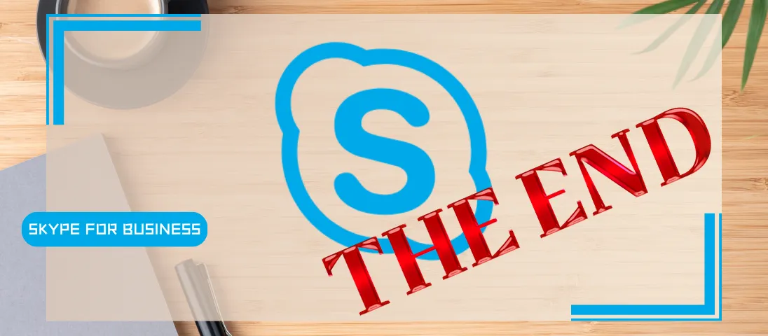 End of support for Skype for Business Server 2015/2019