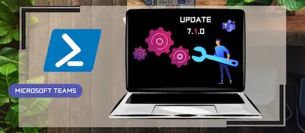 Update to version 7.1.0 of the Teams PowerShell module