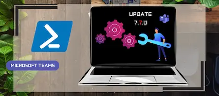PowerShell Teams module updated to version 7.7.0