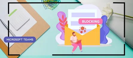 File blocking in Teams with Weaponizable File Protection